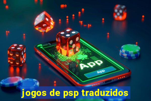 jogos de psp traduzidos